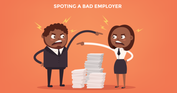 How To Spot A Bad Employer